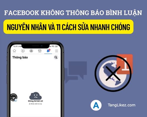 Facebook không thông báo bình luận: Nguyên nhân và cách sửa