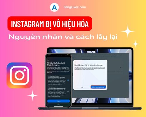 Nguyên nhân, cách lấy lại tài khoản Instagram bị vô hiệu hóa